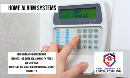 Home Alarm Systems | New Generation Home Pro Inc | 936-205-2735